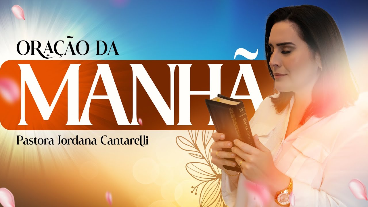 Oração da Manhã - Se Prepare para as Coisas do Céu!
