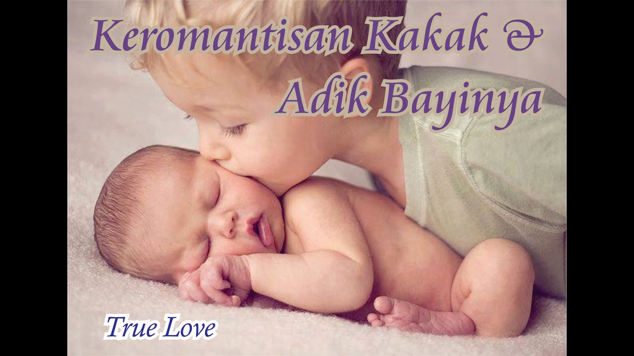 [True Love] Keromantisan Kakak dan Adik Bayinya