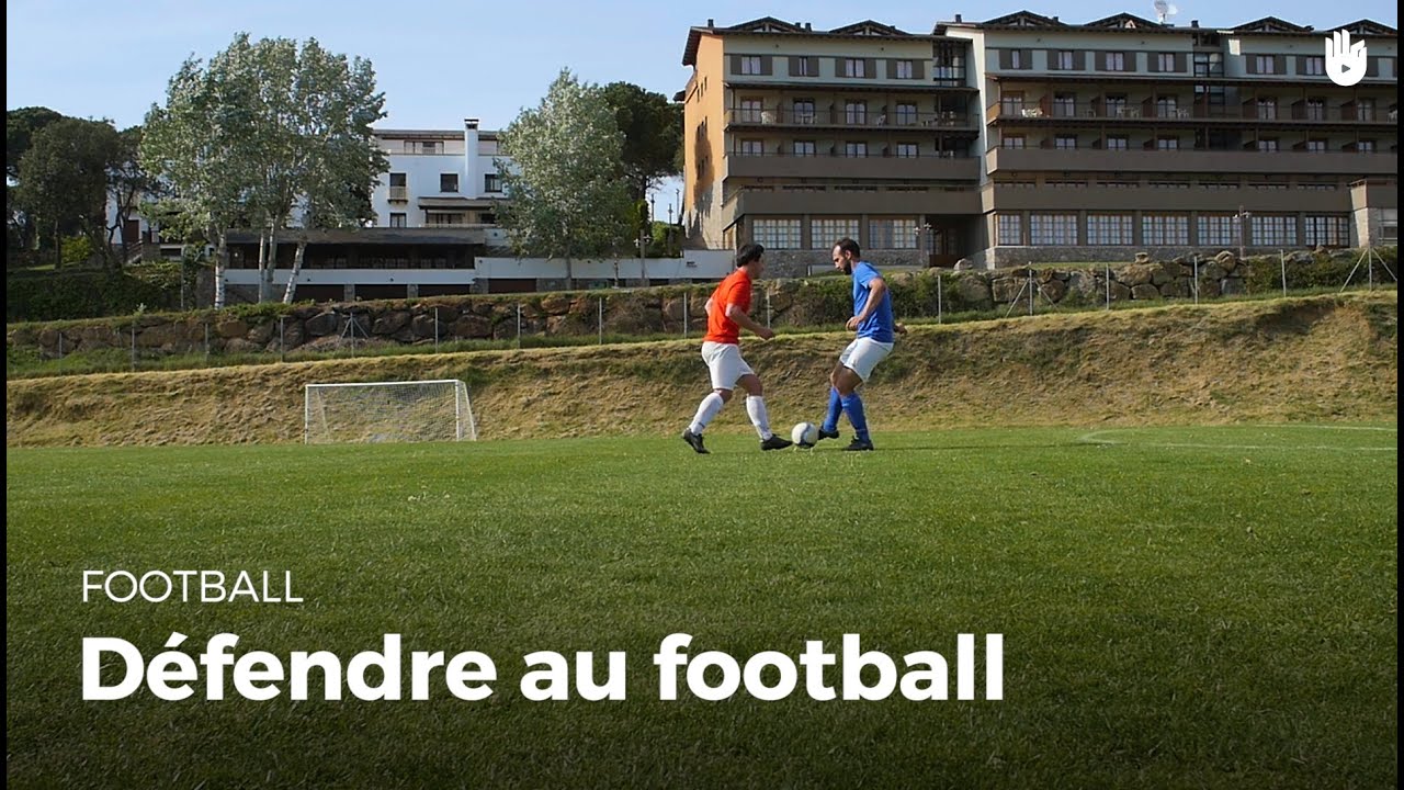 Comment bien défendre | Football