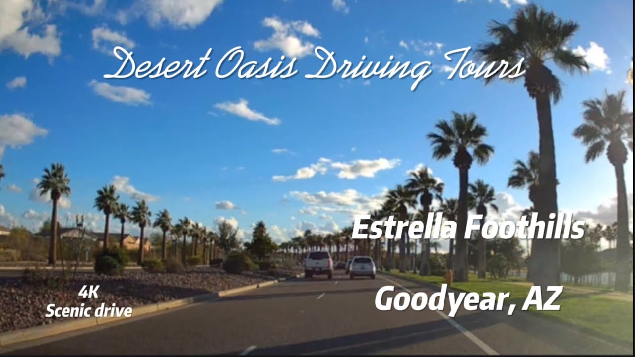 4K Roadscapes: Driving Tour | Estrella Foothills | Goodyear, AZ