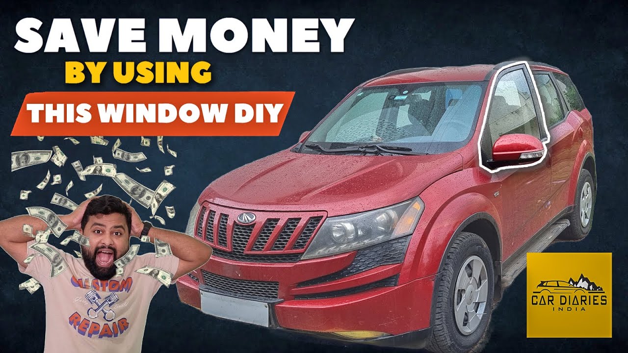 Avoid Costly Mistakes: DIY Tips for xuv 500 Window Repair