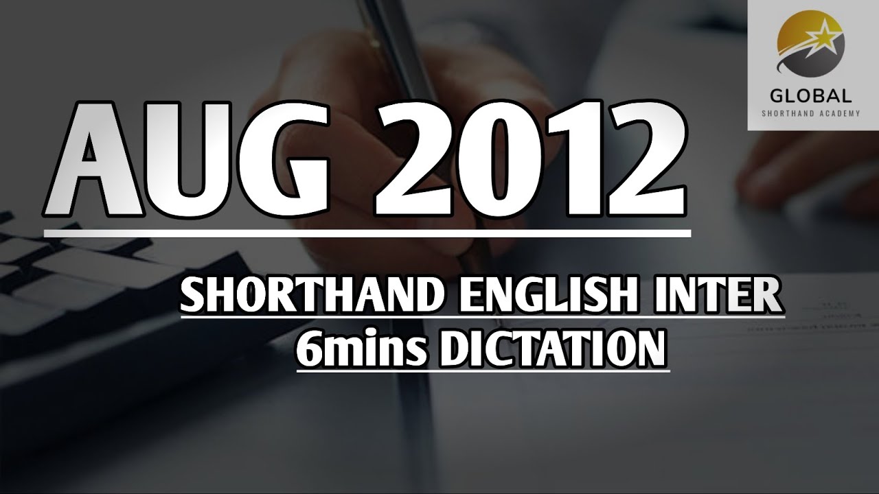 AUG 2012 SHORTHAND ENGLISH INTER SPEED 6mins DICTATION 🔊✍🏼🏆✨