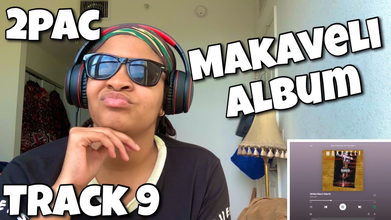2PAC “ MAKAVELI ALBUM REACTION “ WHITE MAN’Z WORLD “