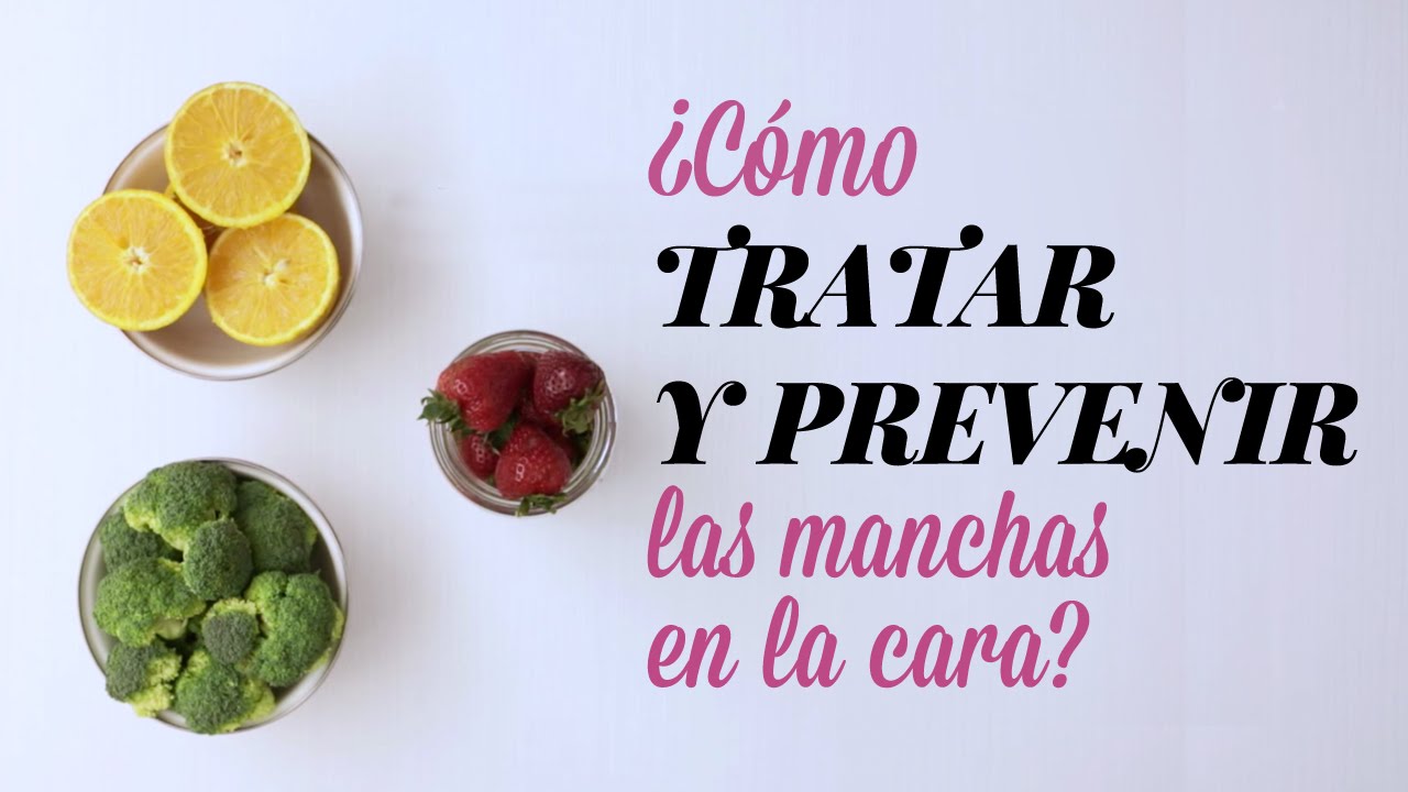 ¿Cómo tratar y prevenir las manchas en la cara?