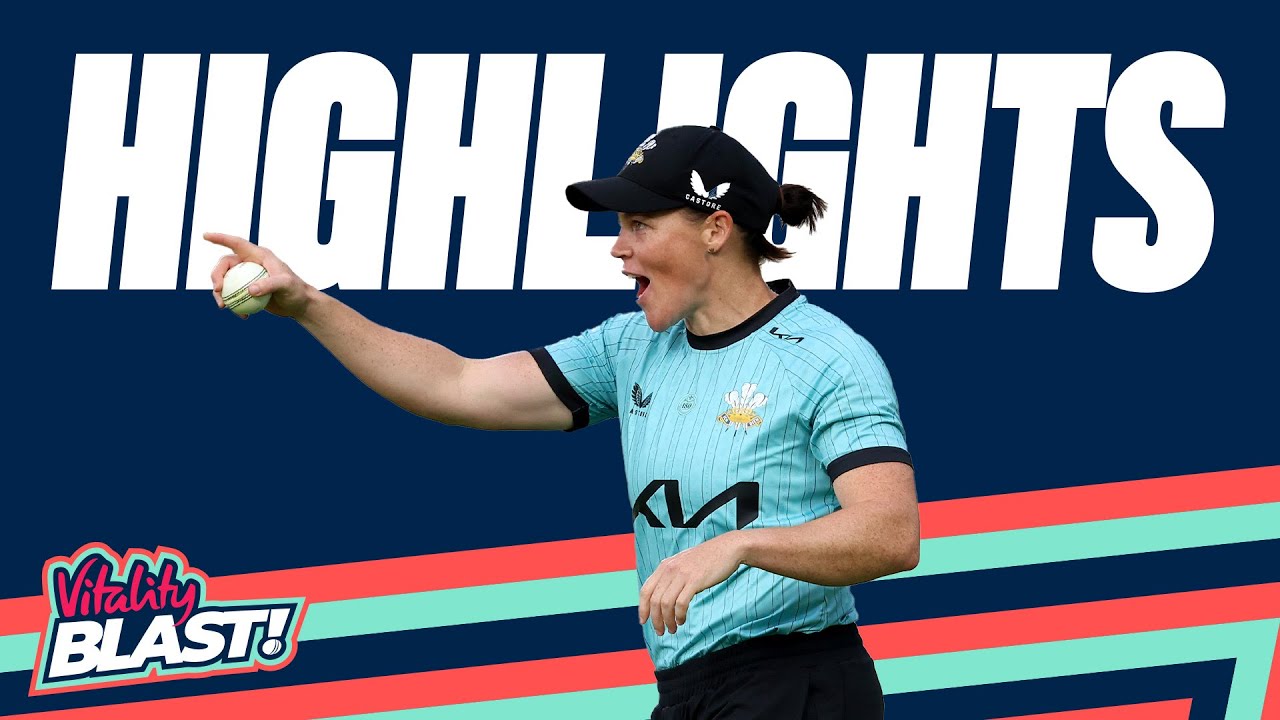 Harris & Chathli Star in Final! | Surrey Women v Bears Women - Highlights | Vitality Blast 2025