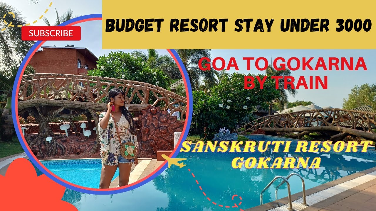 Sanskruti Resort Gokarna || Budget Resort Stay under 3000 INR || Goa to Gokarna by train || Gokarna