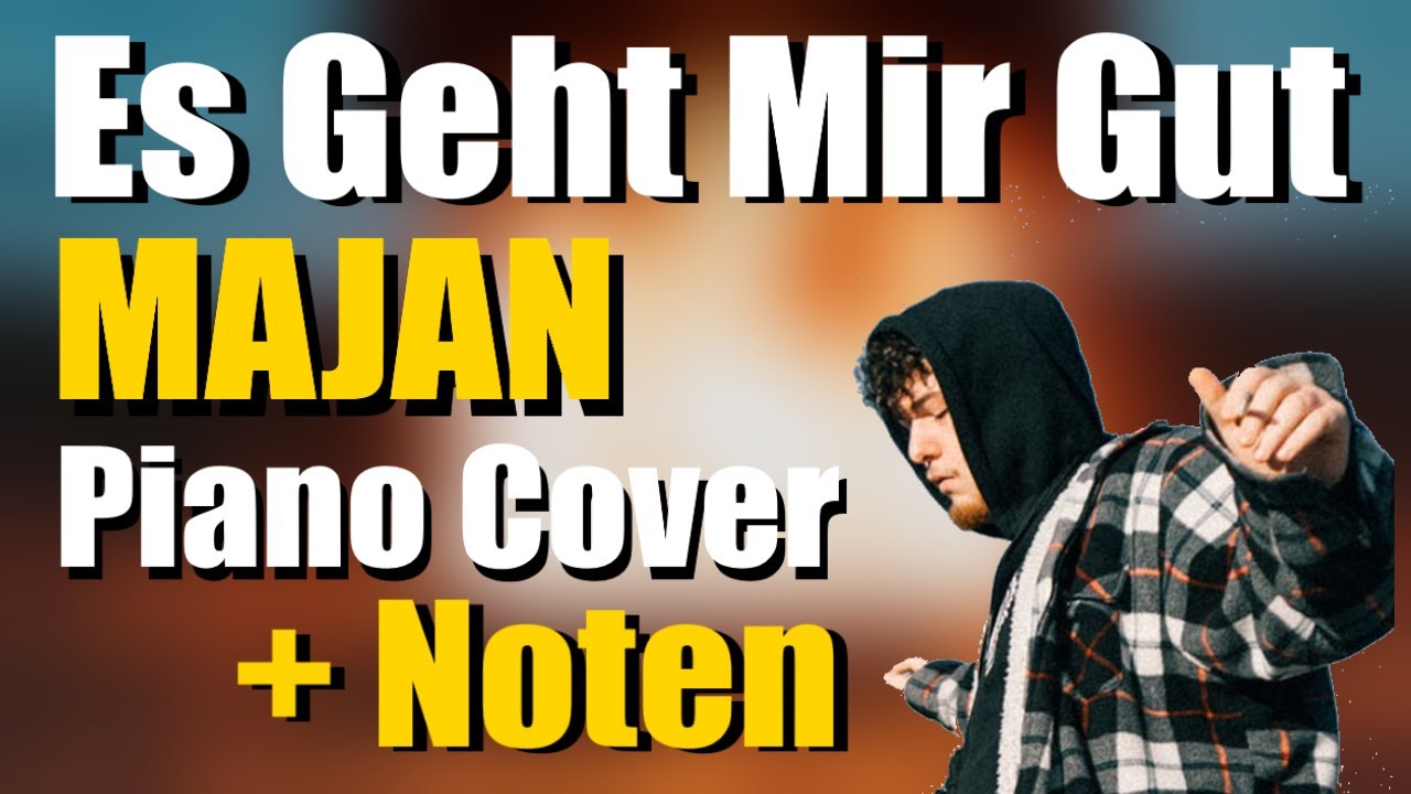 MAJAN - Es Geht Mir Gut | Piano Cover + Noten
