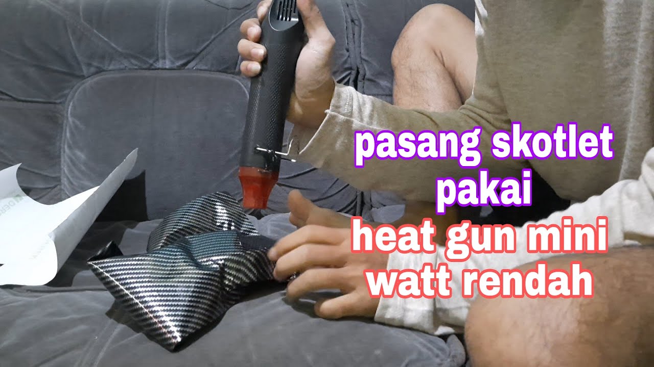 pasang skotlet/sticker pakai heat gun mini watt rendah