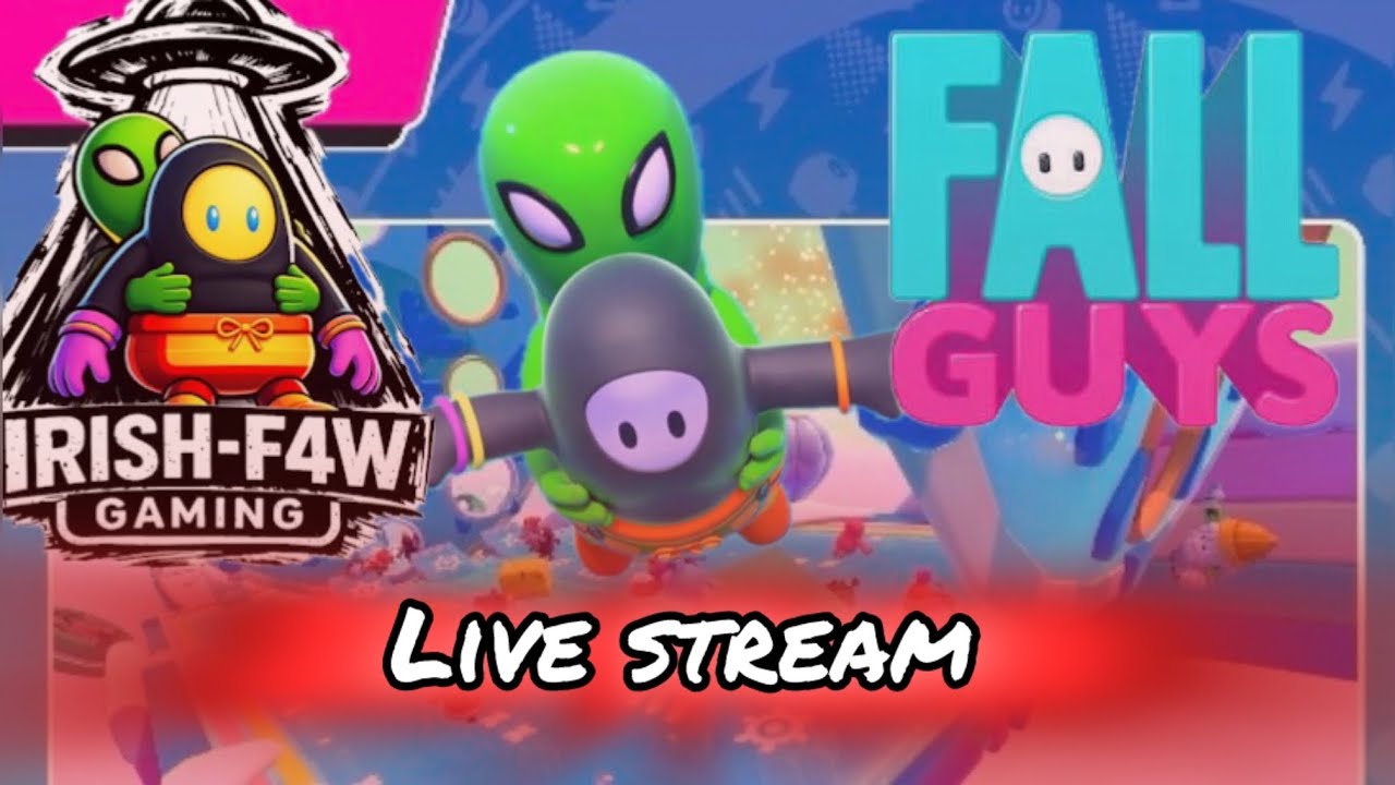 Fall Guys live stream Road to 250 Subscribers- Irish-F4W Gaming