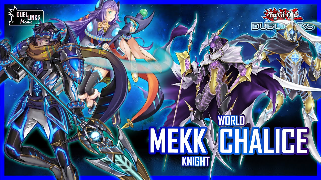 Mekk Chalice, a world without Auram / Mekk-Knight & World Chalice Deck [Yu-Gi-Oh! Duel Links]