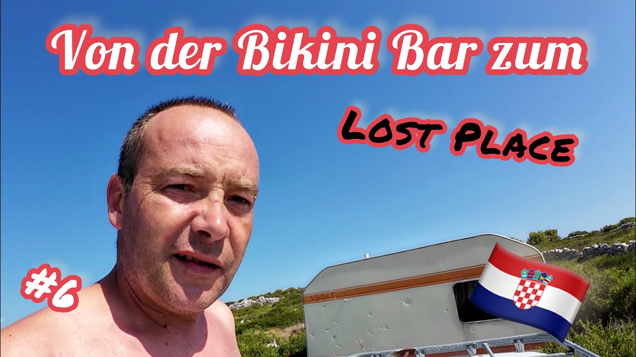 Von der Bikini Bar mit dem Boot zum Lost Place | Vlog6 | Kroatien 2024