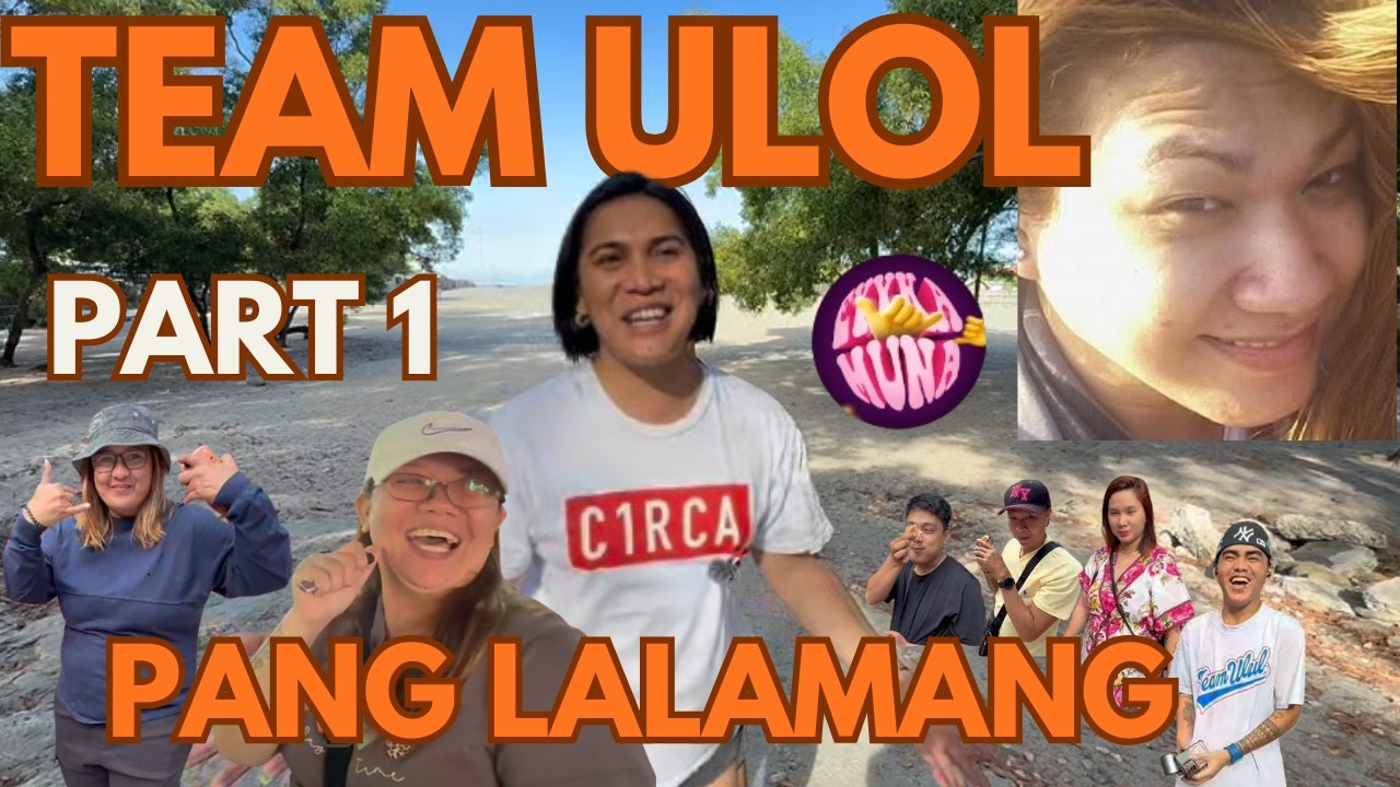 🎭 TEAM PANG LALAMANG (PART 1)