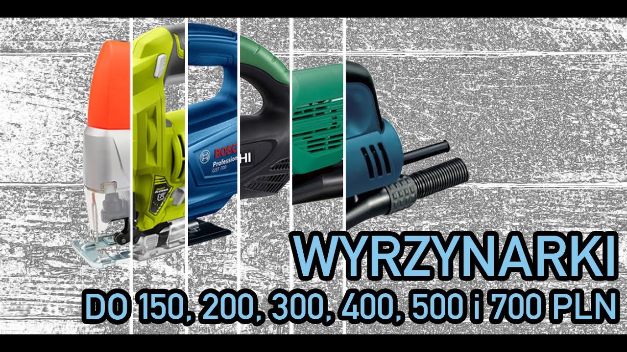 Najlepsza wyrzynarka - jaką wyrzynarkę kupić - RANKING