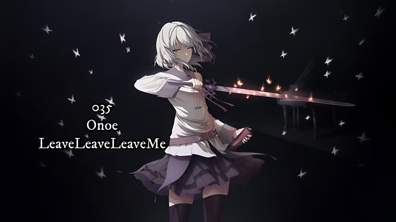 Shards of Chaos - 035 - Onoe - LeaveLeaveLeaveMe