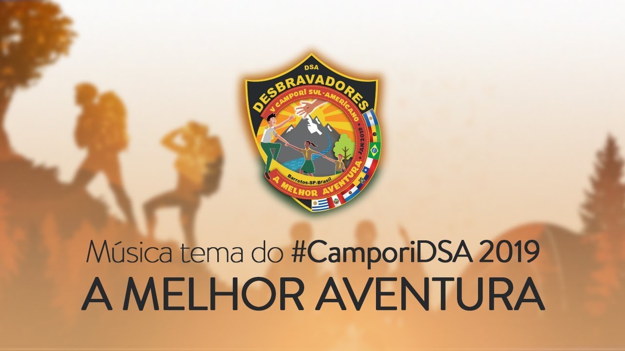 A MELHOR AVENTURA - MÚSICA TEMA 1 (Campori DSA 2019)