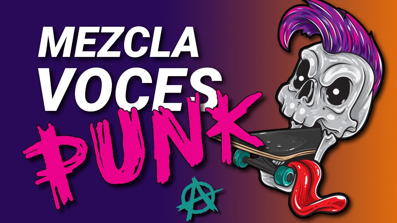 C&oacute;mo mezclar VOCES | PUNK ROCK 💀🎙