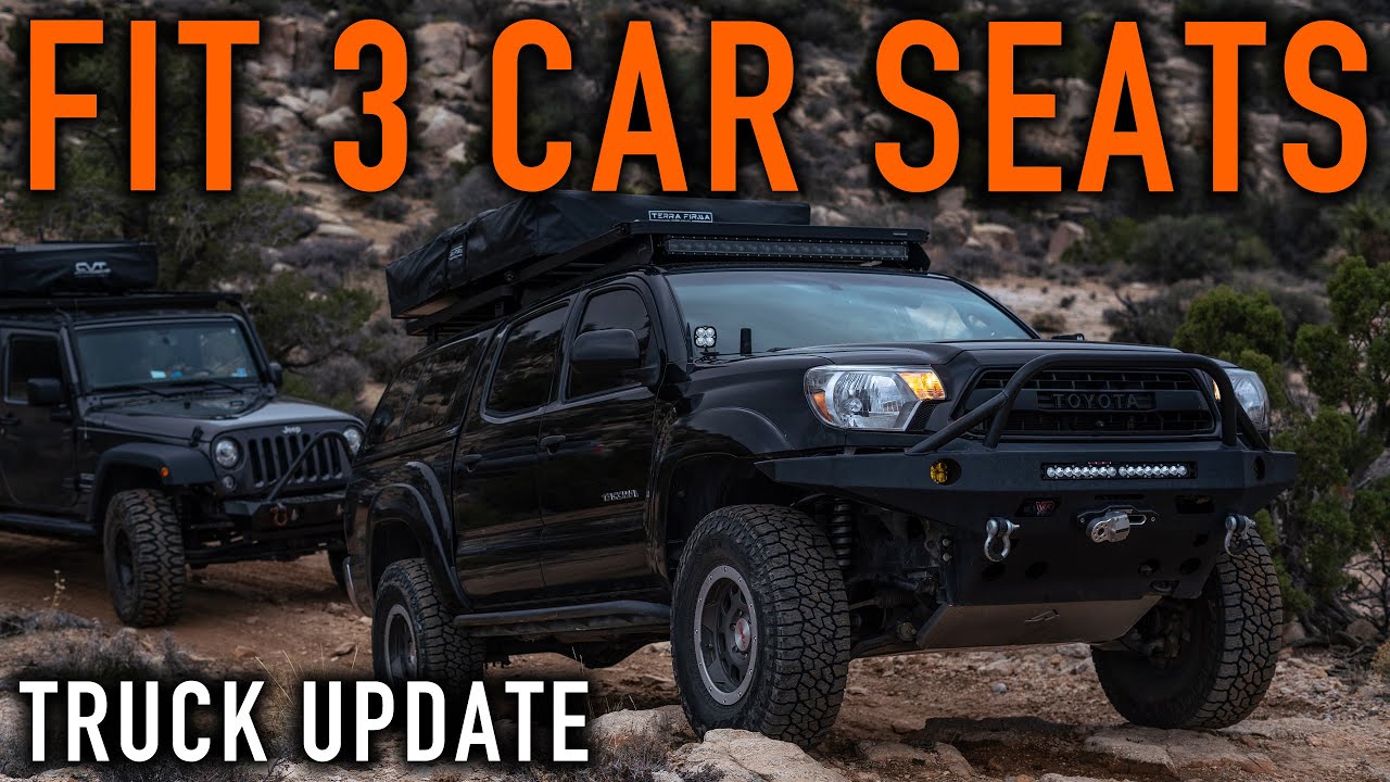 FITTING 3 CAR SEATS In A Toyota Tacoma (Or Small Vehicle) And Truck Updates!