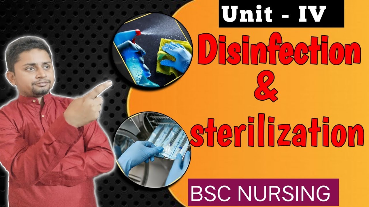 Unit IV Disinfection and  Sterilization | Microbiology BSc nursing | @nursingatease-r2f
