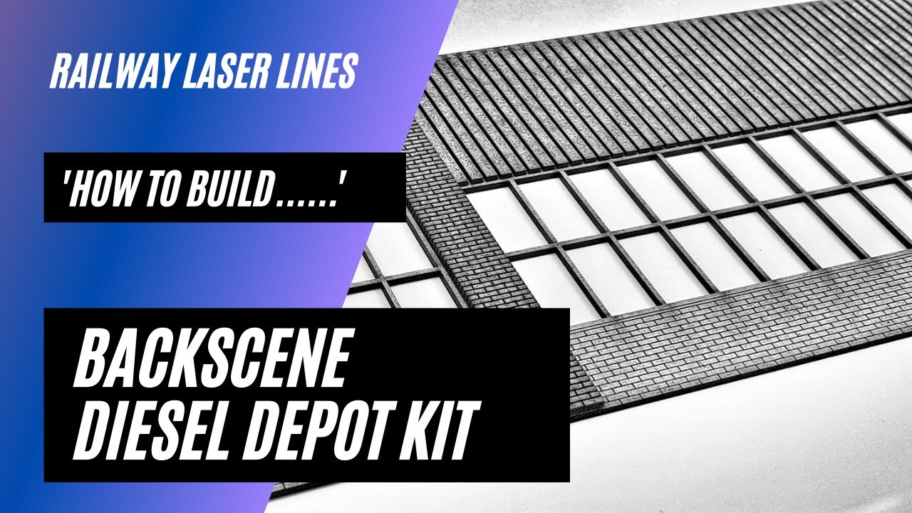 How To Build | Backscene Diesel Depot Kit | Railway Laser Lines