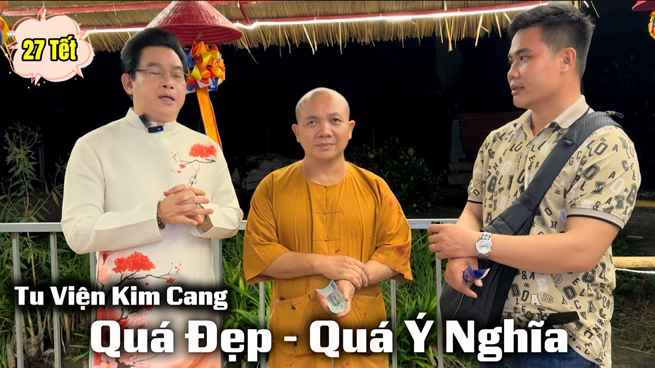 Tối 27 Tết Tài 66 Về Tu Viện Kim Cang Làm Một Chuyện Quá Ý Nghĩa Cùng Ns Ngân Tuấn 