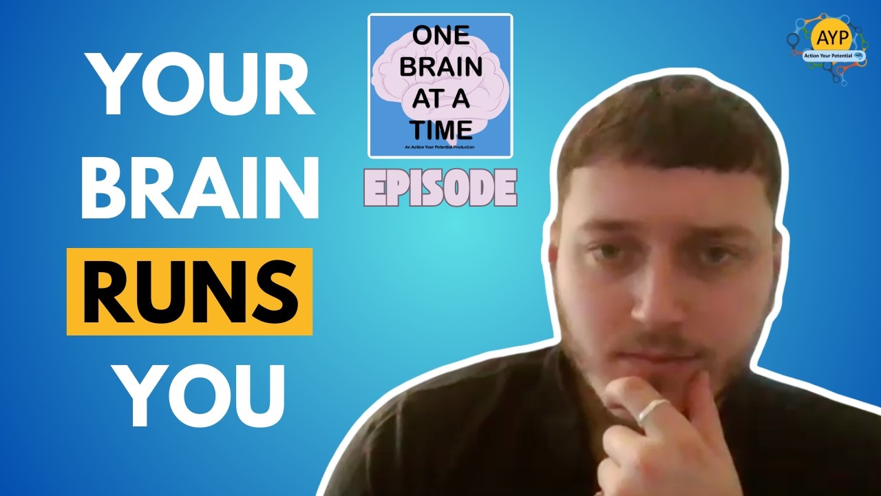 Your Brain Runs You
