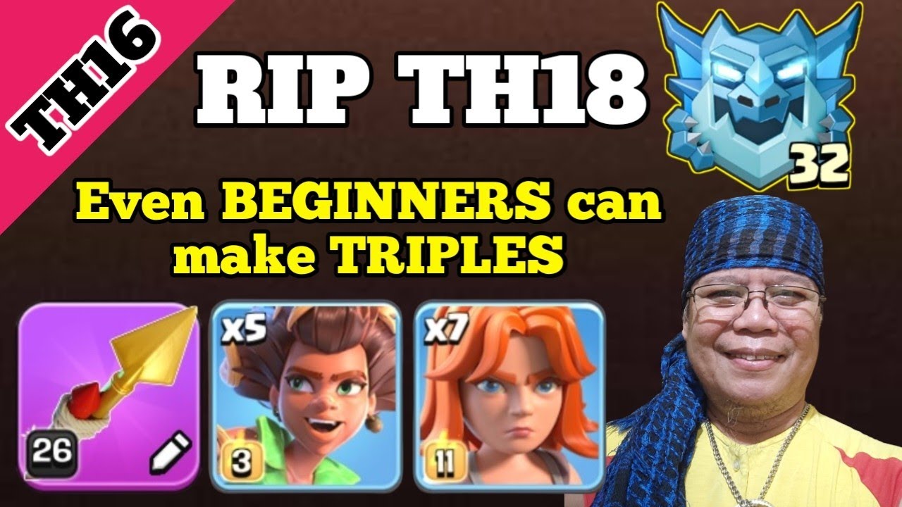 LAST E32 Th16 vs Th18: Best GUIDE for EASY TRIPLES vs HIGHER bases (Clash Of Clans)