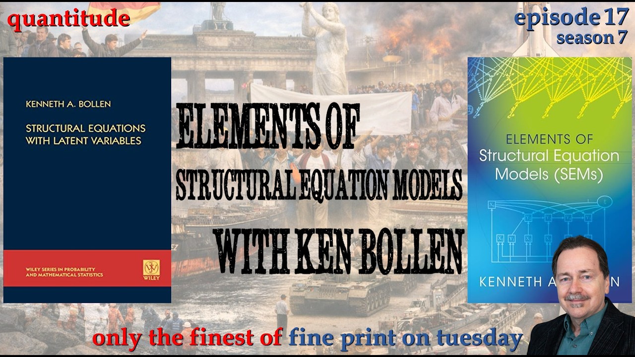 S7E17 Elements of Structural Equation Models with Ken Bollen