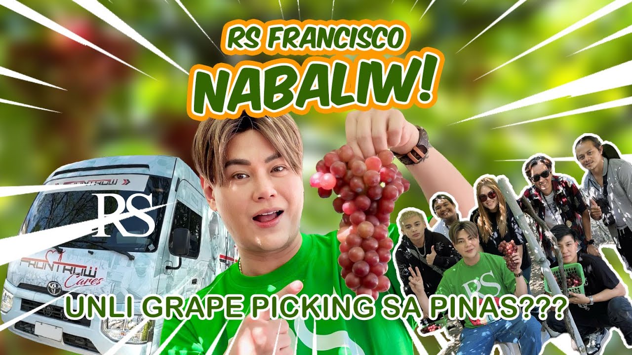 Summer Rampa Extravaganza — Grape Picking sa Gitna ng Summer sa Pilinas? Wow! | RS Francisco