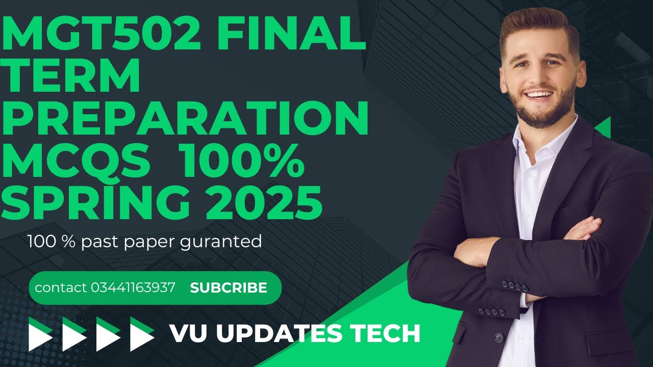 MGT502 final term preparation 100% past paper spring 2025 #education