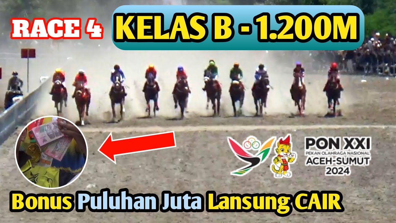 Kelas B - 1.200M BONUS PULUHAN JUTA LANSUNG CAIR. PON ACEH-SUMUT Cabor PACU KUDA