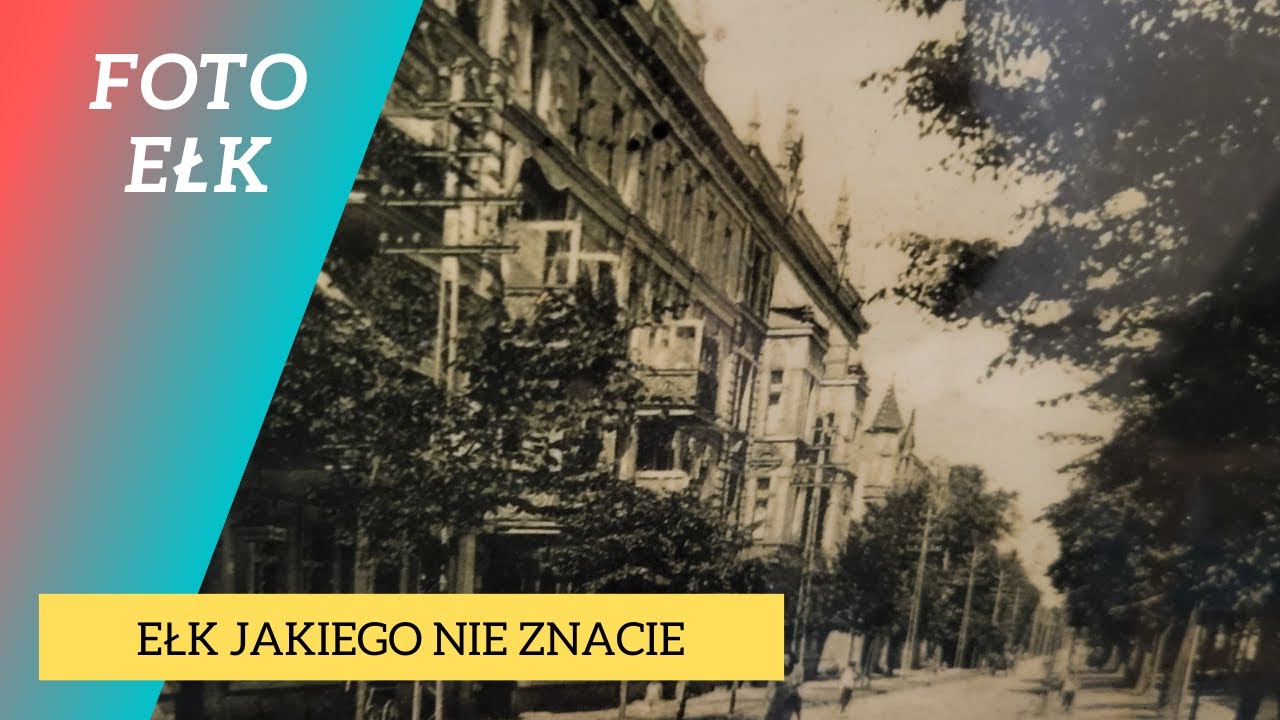 Stare zdjęcia Ełk 👍Podróż w czasie 💚