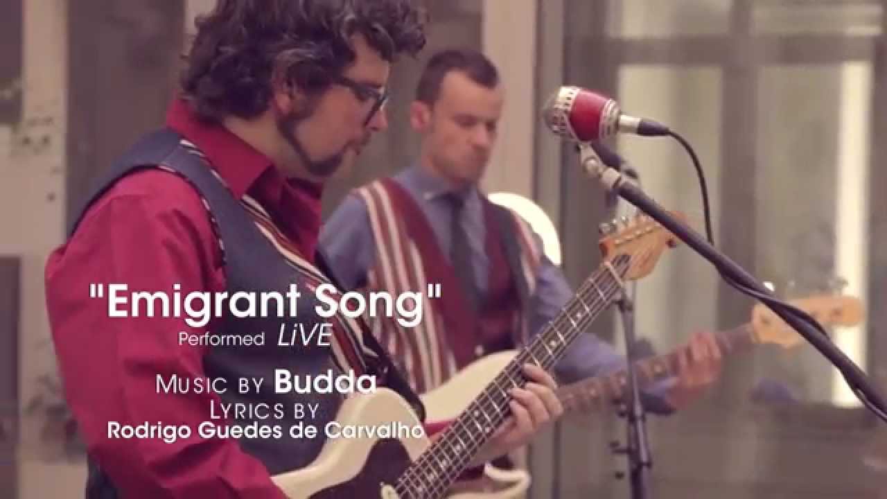 EMIGRANT SONG  - Official - BUDDA POWER BLUES