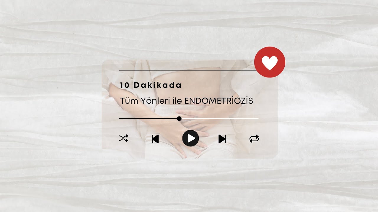 Endometriozis: Cerrahinin? Gebelik? Riskler?