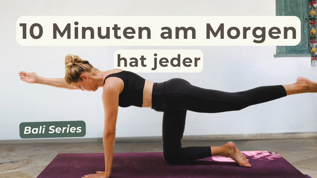 10 Minuten Yoga am Morgen: daf&uuml;r ist immer Zeit