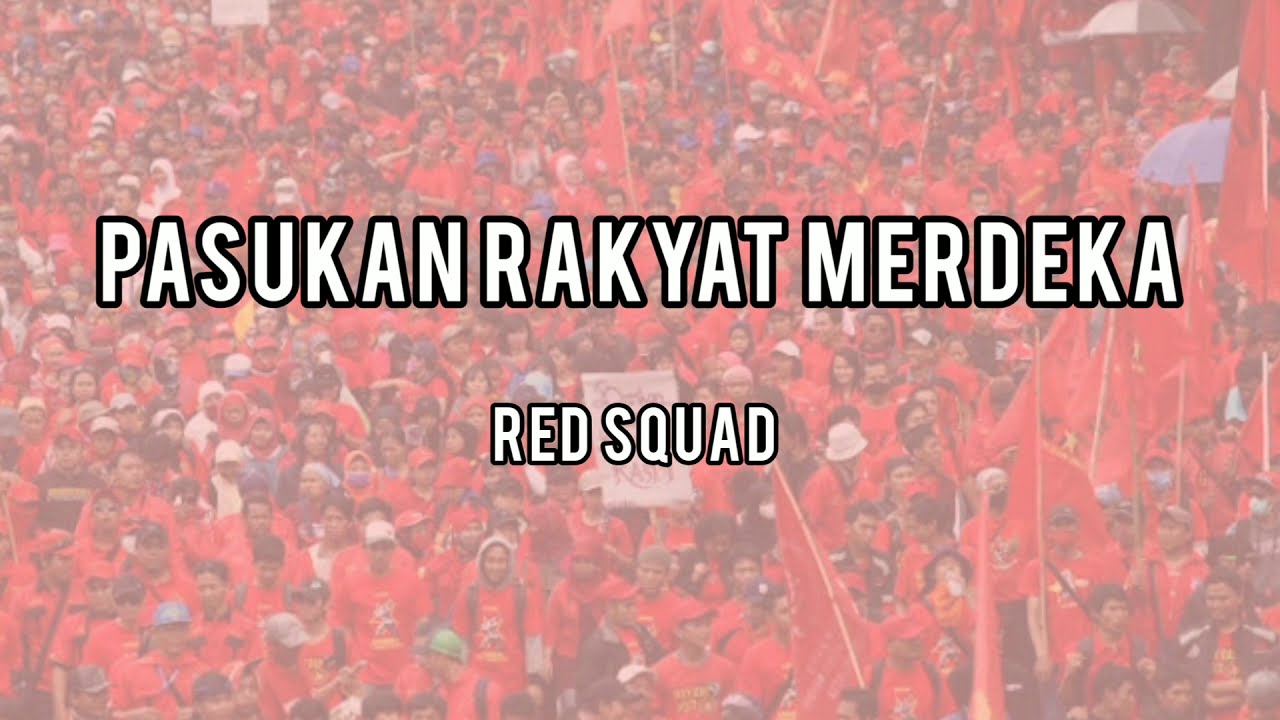 Red Squad - Pasukan Rakyat Merdeka (Lirik)
