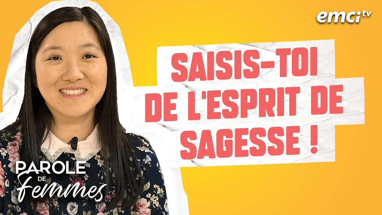 Saisis-toi de l'esprit de sagesse ! - Parole de femmes - Moussa Touré