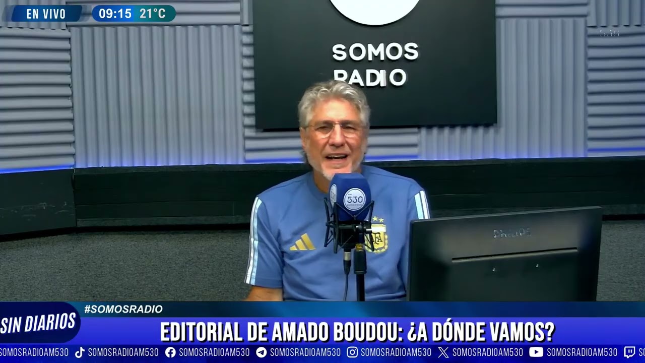 EDITORIAL DE AMADO BOUDOU: ¿A DÓNDE VAMOS? - SIN DIARIOS - AM 530