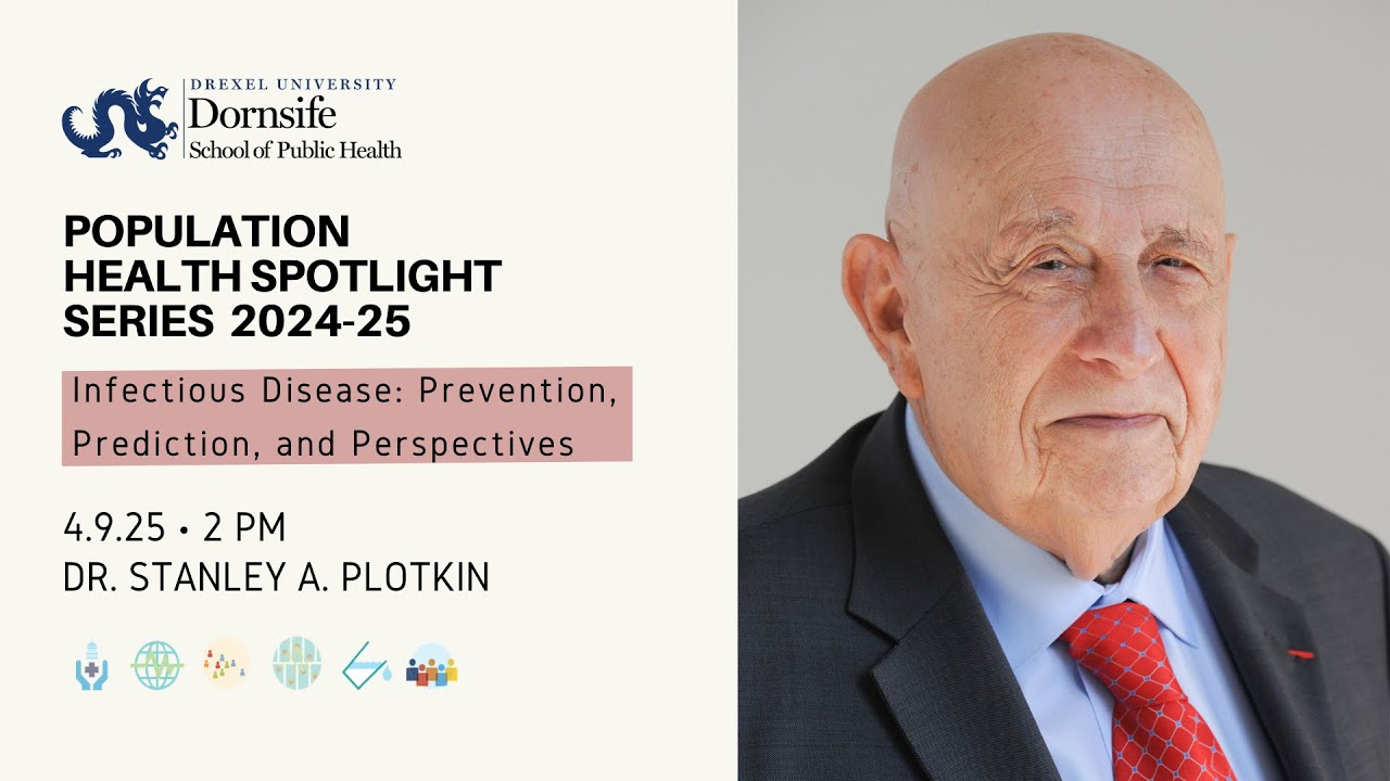 Population Health Spotlight Series ft. Dr. Stanley Plotkin