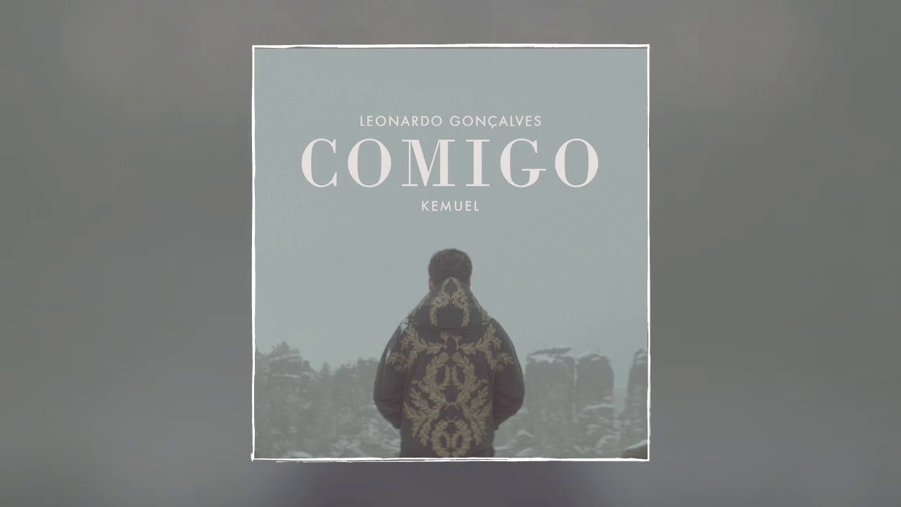 Comigo | Leonardo Gon&ccedil;alves feat. Coral Kemuel | &Aacute;UDIO (LETRA NA DESCRI&Ccedil;&Atilde;O)