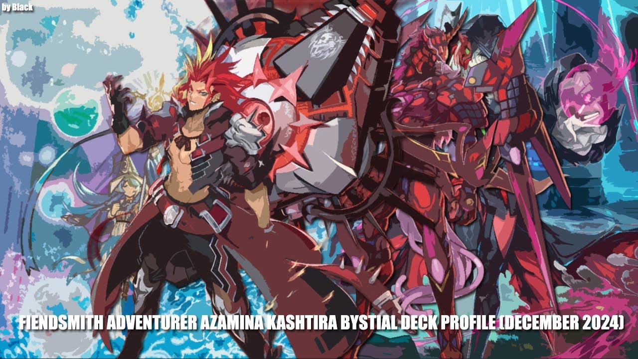 Yugioh: Fiendsmith Adventurer Azamina Kashtira Bystial Deck Profile (December 2024) - by Blackmaster
