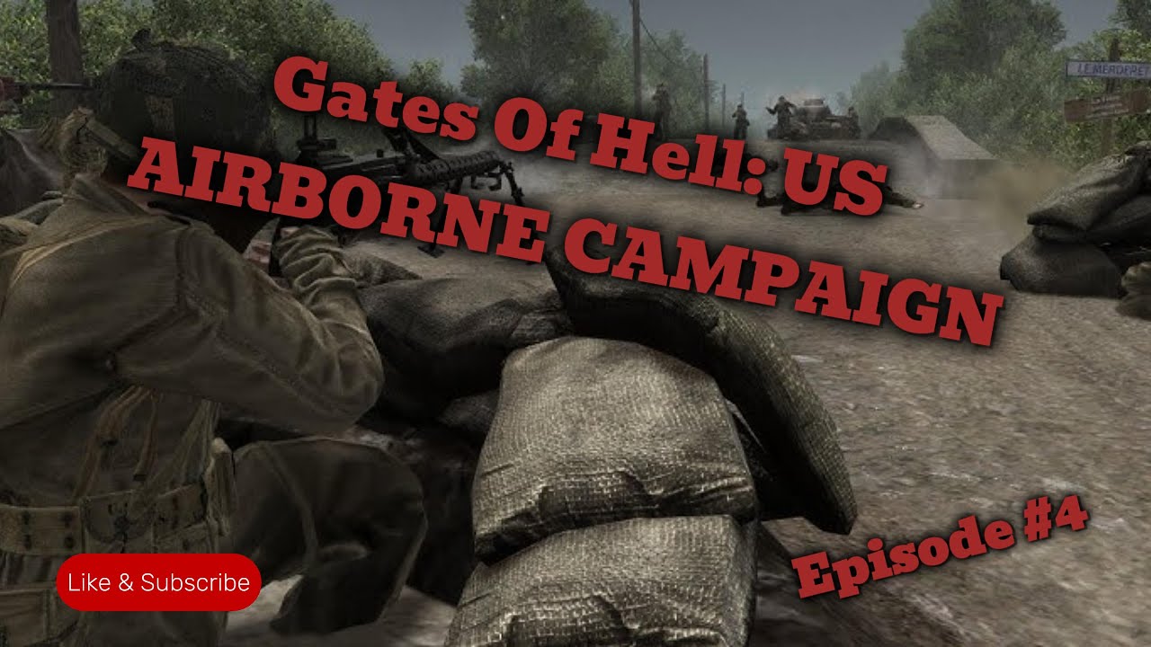 Gates of Hell: US Airborne Campaign | Episode 4 &ndash; Stand At La Fiere