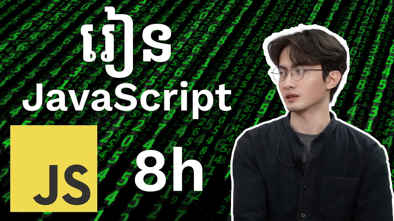 រៀន JavaScript សំរាប់ FullStack Development | JavaScript for FullStack Dev | TFD