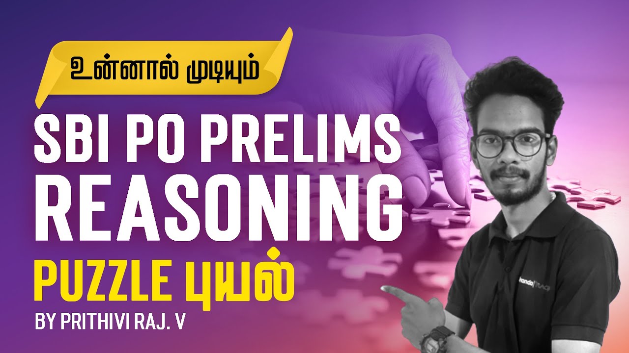 உன்னால் முடியும் | Reasoning | SBI PO Prelims | PUZZLE புயல் | by Prithivi raj | Veranda Race