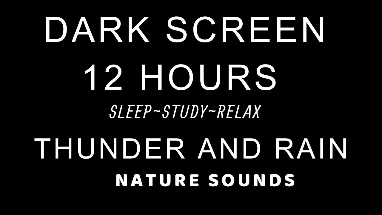 Thunder and rain for sleeping BLACK SCREEN sleep and relaxation Dark Screen Nature Sounds