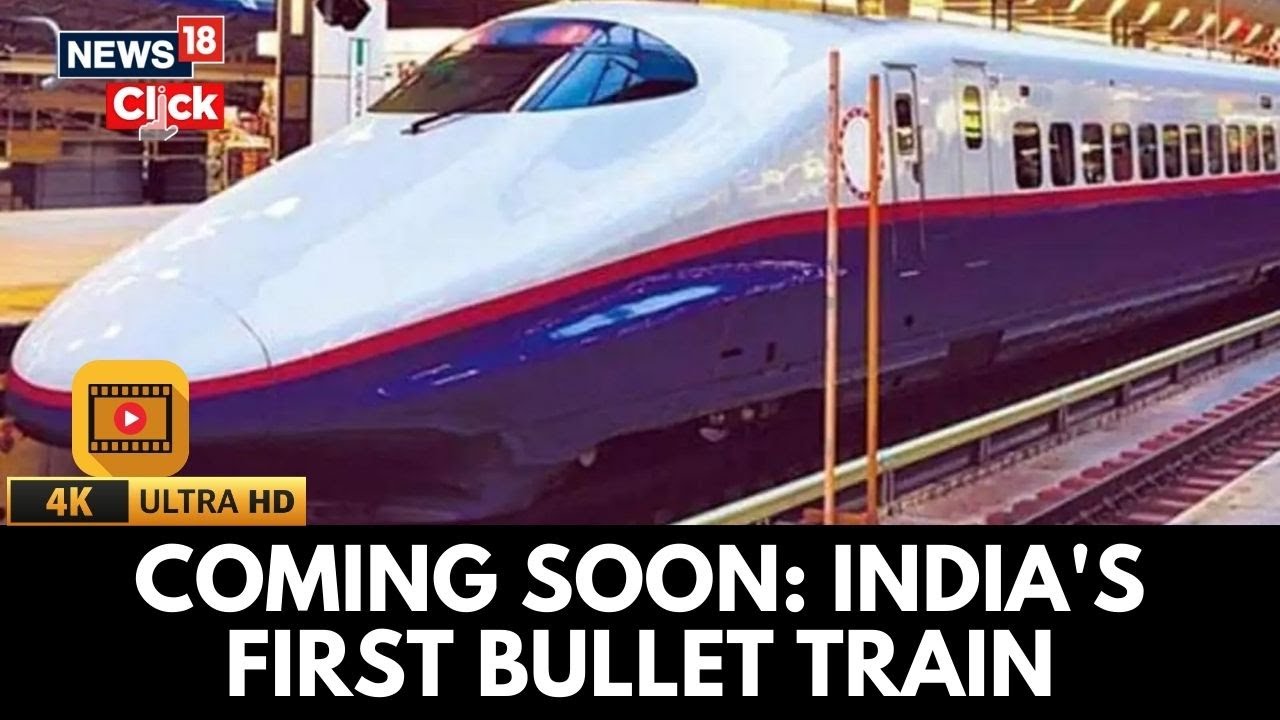 India&rsquo;s First Bullet Train To Start Soon | To Cover Mumbai-Ahmedabad Distance In Just 2 Hours | N18G