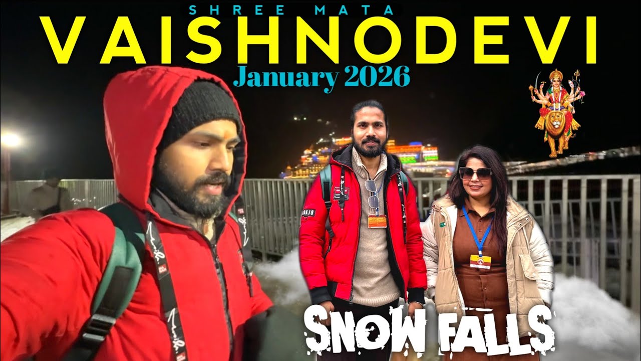 Delhi to Katra Vaishnodevi / 2026 Snowfalls / Bhawan Yatra  Complete Yatra Guide