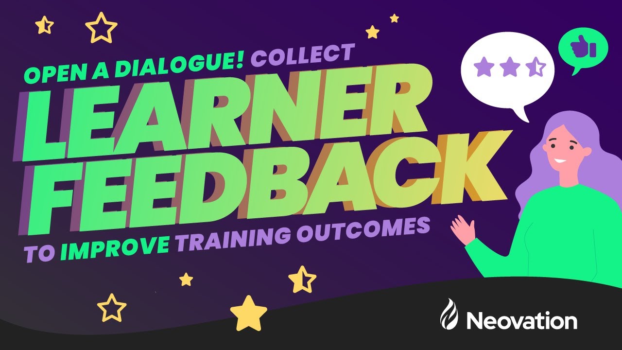 Using learner feedback to engage learners and achieve your training objectives
