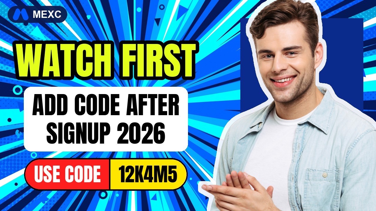 How to Add Referral Code in MEXC After Registration 2026 Guide | Code 12K4M5