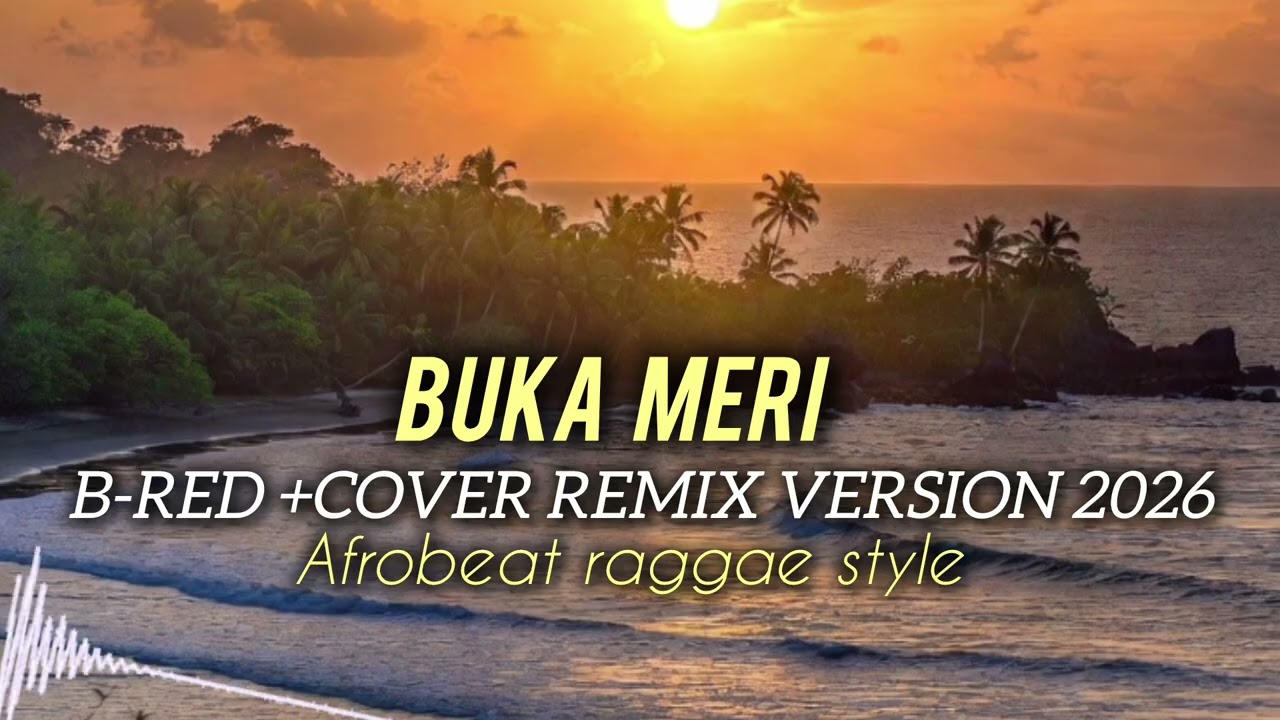BUKA MERI ✨ B-RED COVER REMIX VERSION 2026