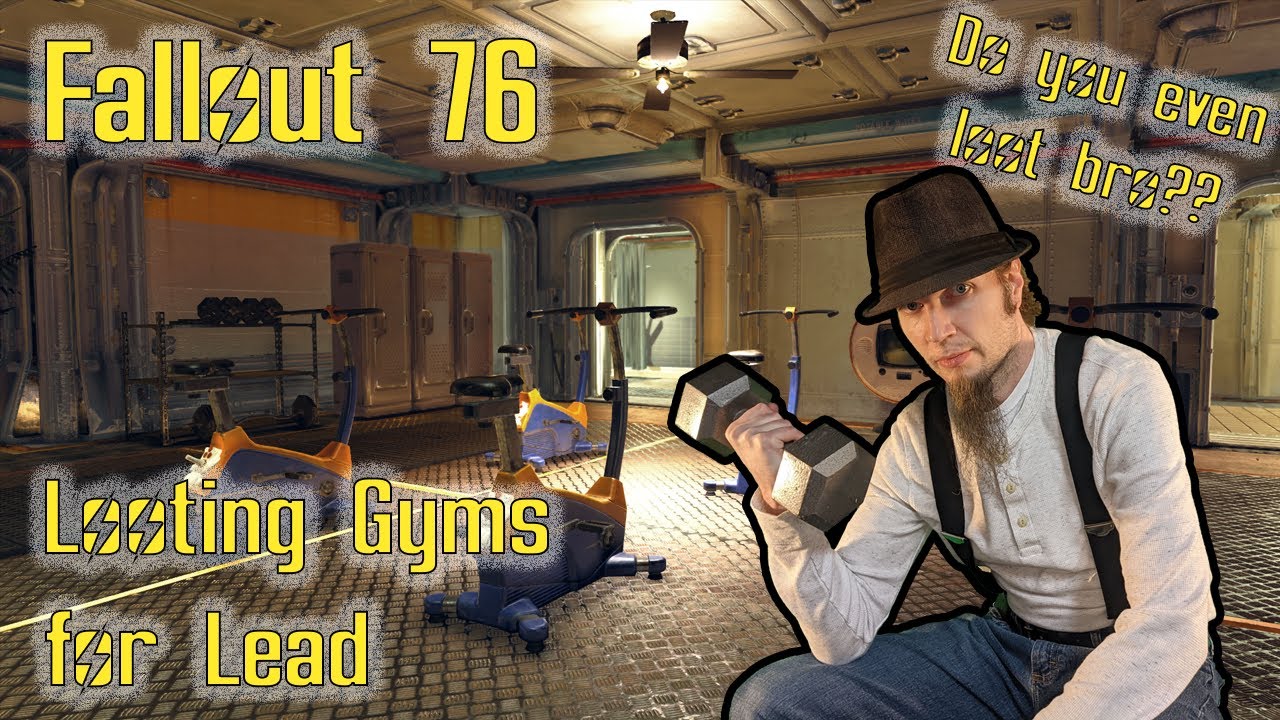 Fallout 76 | Looting gyms for lead